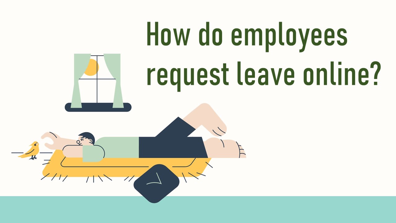 How do employees request leave online?